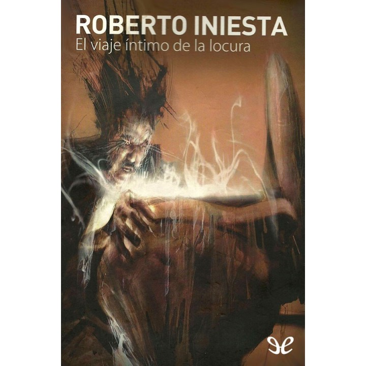 El viaje íntimo de la locura