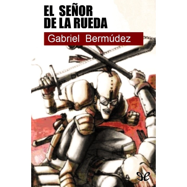 El señor de la rueda