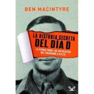 La historia secreta del Día D