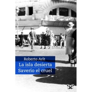 La isla desierta & Saverio el cruel