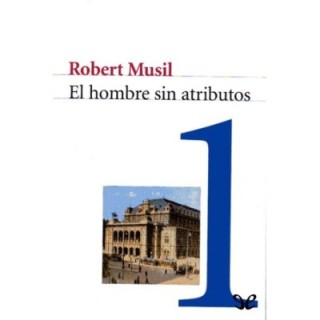 El hombre sin atributos I