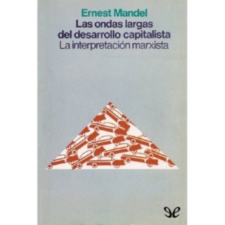 Las ondas largas del desarrollo capitalista