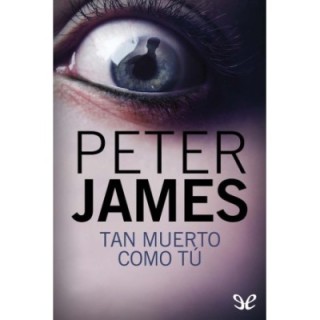 Tan muerto como tú