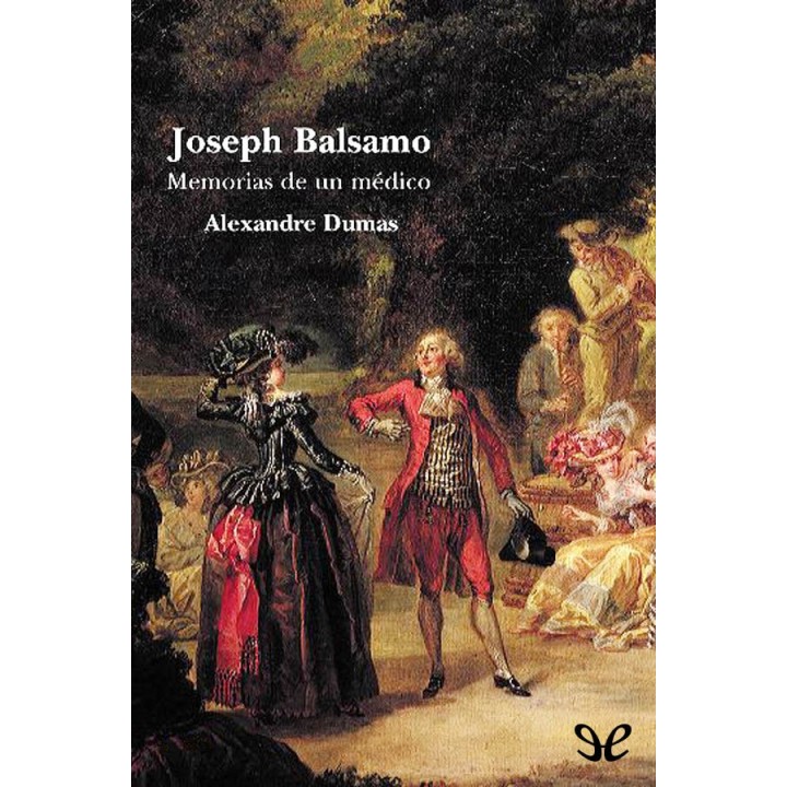 Joseph Balsamo - Memorias de un médico