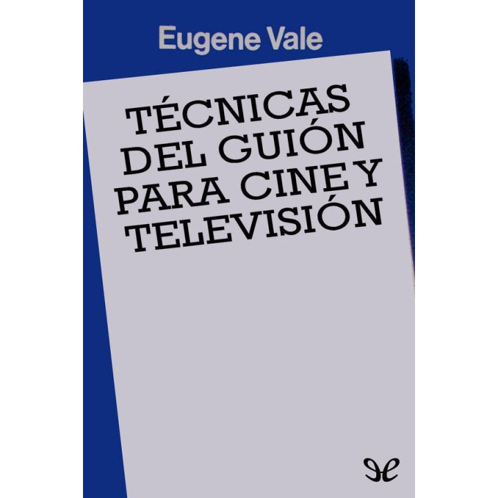 Técnicas del guión para cine y televisión