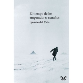 El tiempo de los emperadores extraños