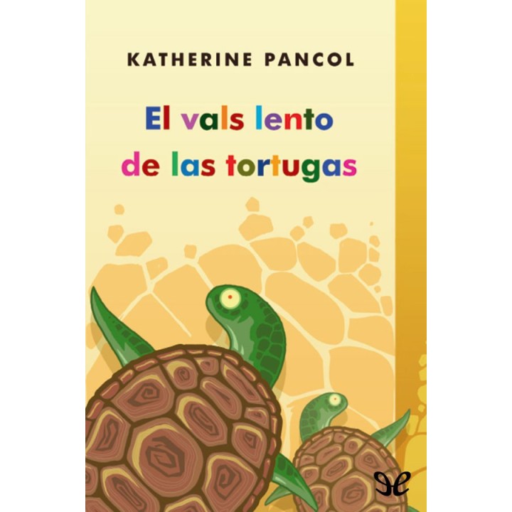 El vals lento de las tortugas