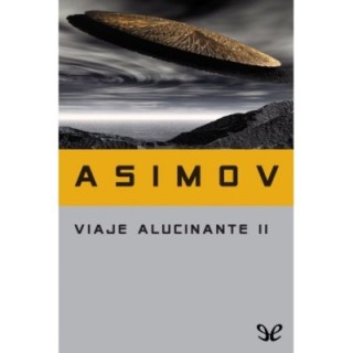 Viaje alucinante II