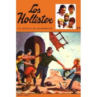 Los Hollister y el secreto de las marmotas
