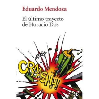 El último trayecto de Horacio Dos