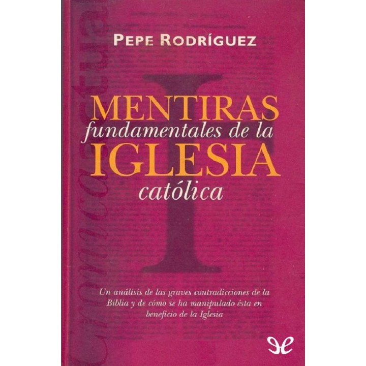 Mentiras fundamentales de la Iglesia católica