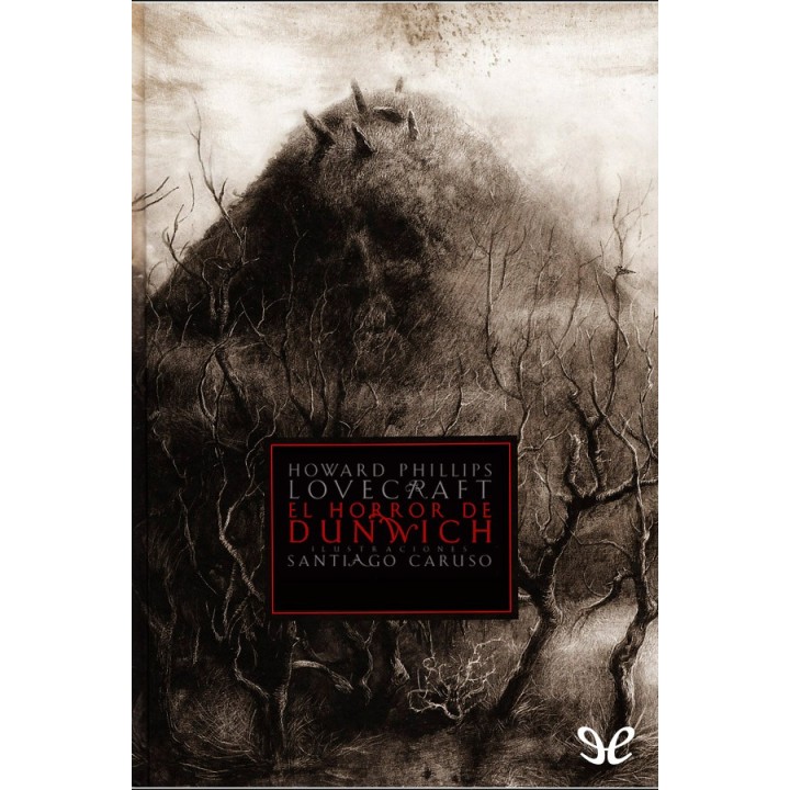 El horror de Dunwich (ilustrado)
