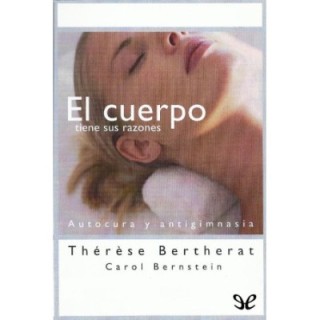 El cuerpo tiene sus razones