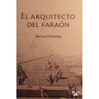 El arquitecto del Faraón