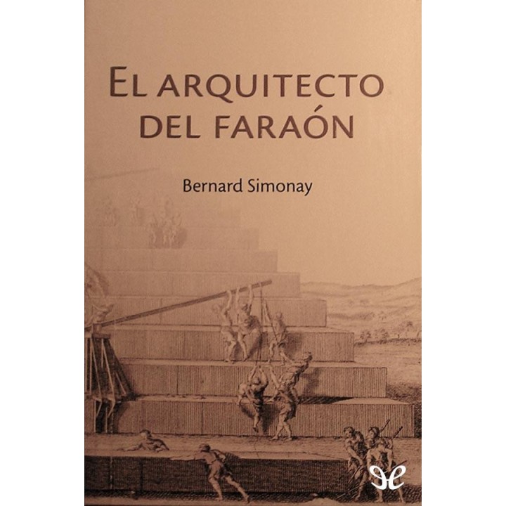 El arquitecto del Faraón