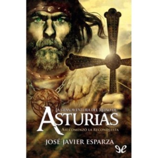 La gran aventura del reino de Asturias