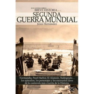 Breve historia de la Segunda Guerra Mundial