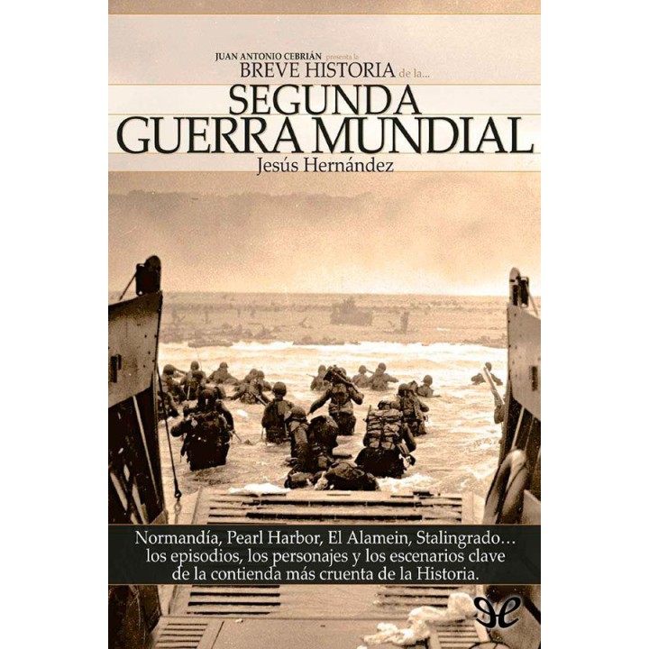 Breve historia de la Segunda Guerra Mundial