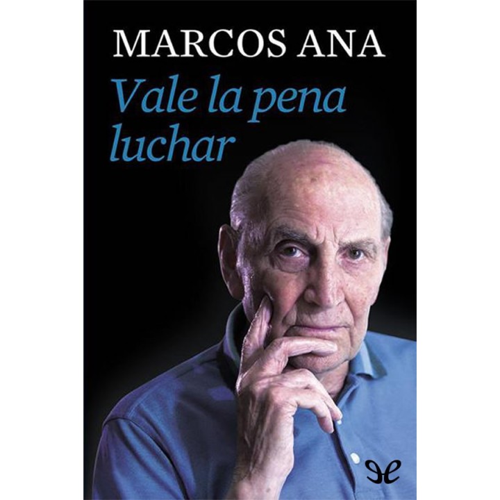 Vale la pena luchar