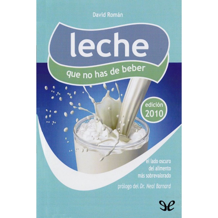 Leche que no has de beber