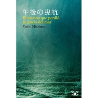 El marino que perdió la gracia del mar