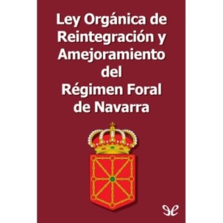 Ley Orgánica de Reintegración y Amejoramiento del Régimen Foral de Navarra