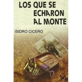 Los que se echaron al monte