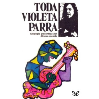 Toda Violeta Parra