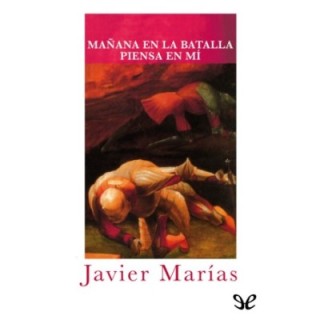 Mañana en la batalla piensa en mí