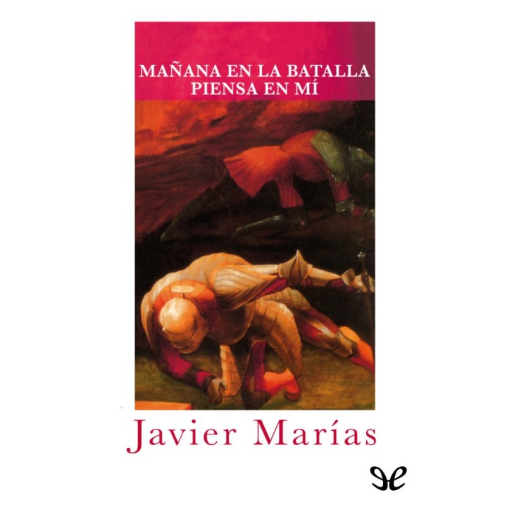 Mañana en la batalla piensa en mí