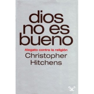 Dios no es bueno