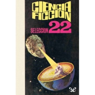Ciencia ficción. Selección 22