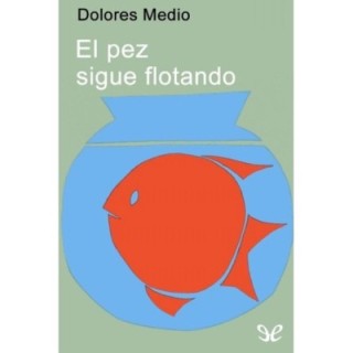 El pez sigue flotando