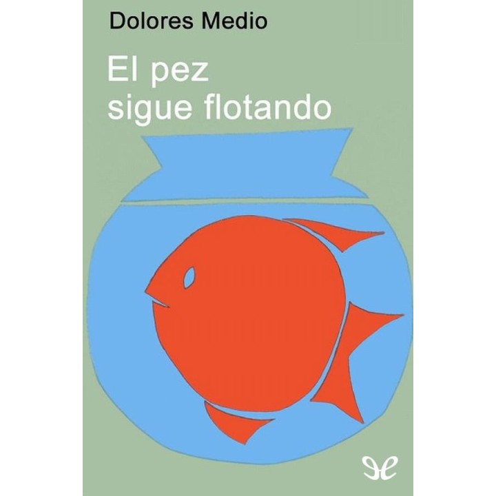 El pez sigue flotando