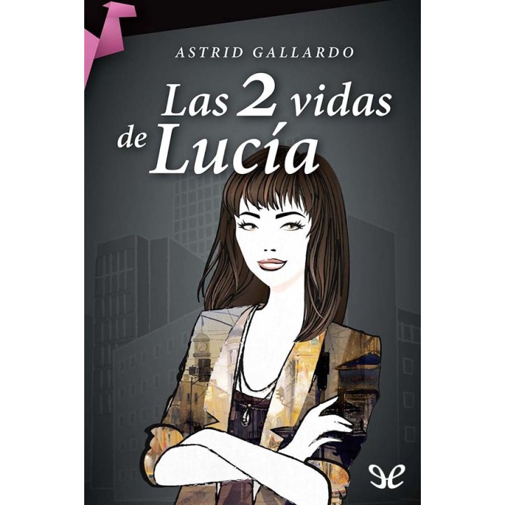 Las 2 vidas de Lucía