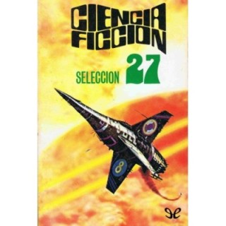 Ciencia ficción. Selección 27