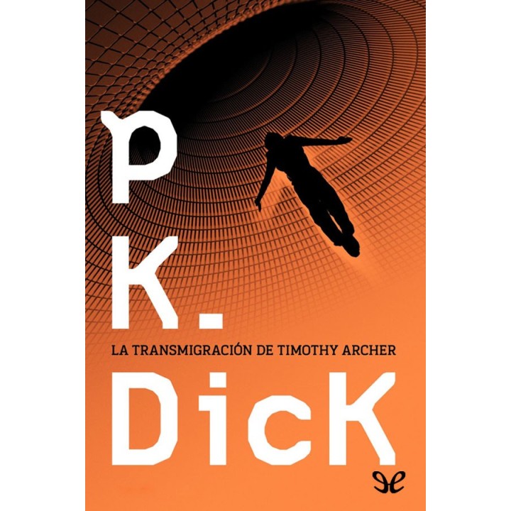 La transmigración de Timothy Archer