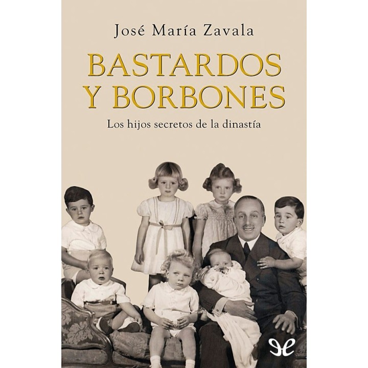 Bastardos y Borbones