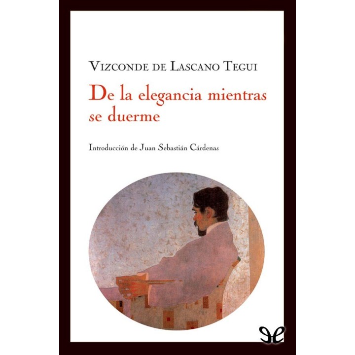 De la elegancia mientras se duerme