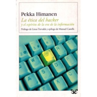 La ética del hacker y el espíritu de la era de la información
