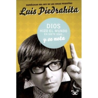 Dios hizo el mundo en siete días… y se nota