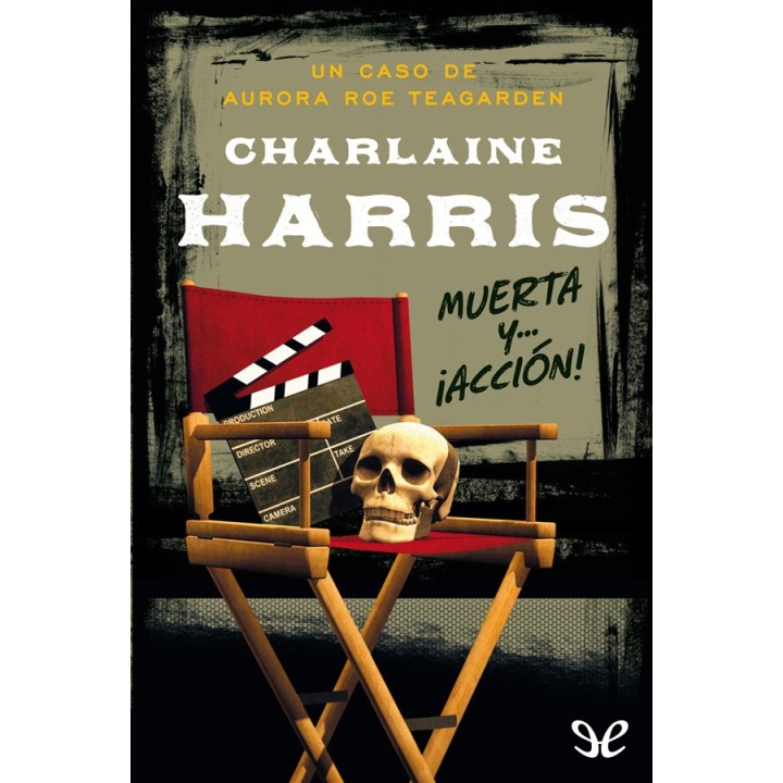 Muerta y… ¡Acción!