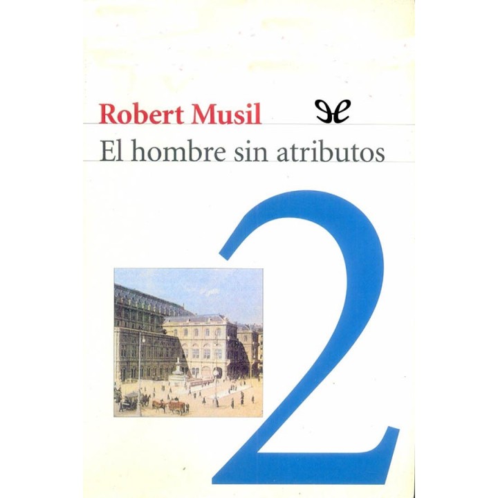 El hombre sin atributos II