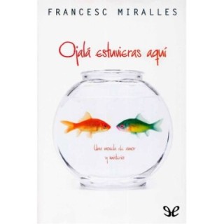 Ojalá estuvieras aquí