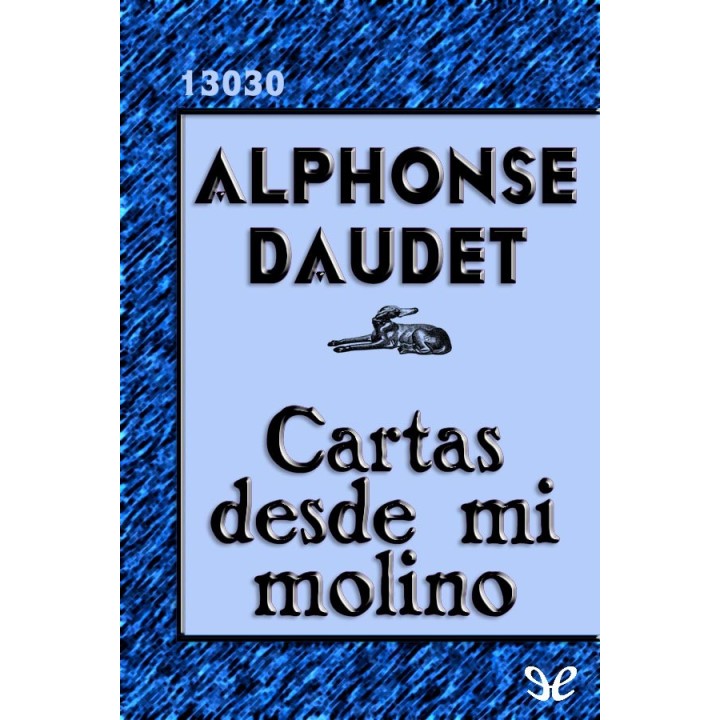 Cartas desde mi molino