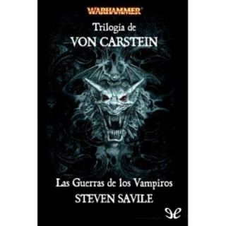 Trilogía de Von Carstein. Las Guerras de los Vampiros