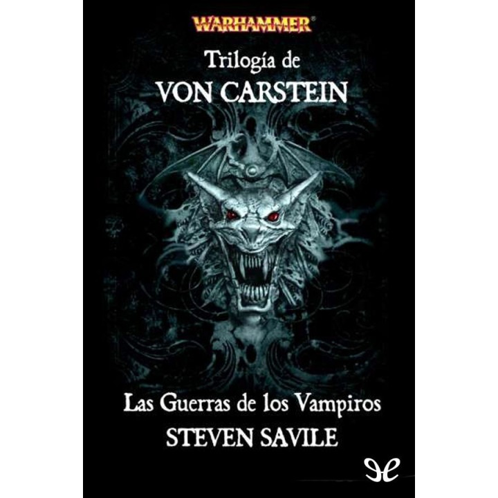 Trilogía de Von Carstein. Las Guerras de los Vampiros