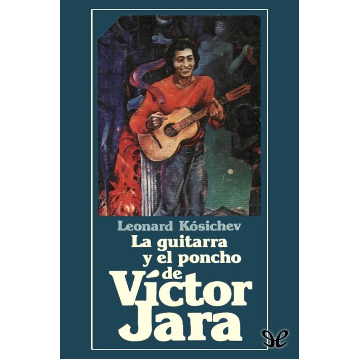 La guitarra y el poncho de Víctor Jara
