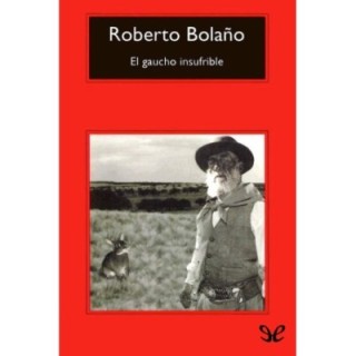El gaucho insufrible