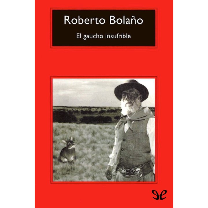 El gaucho insufrible